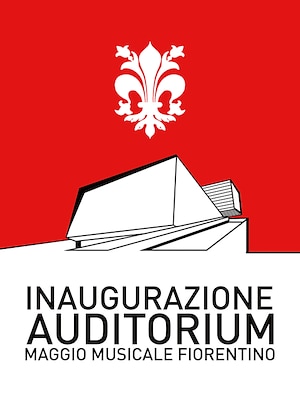 Inaugurazione Auditorium Maggio Musicale Fiorentino - RaiPlay