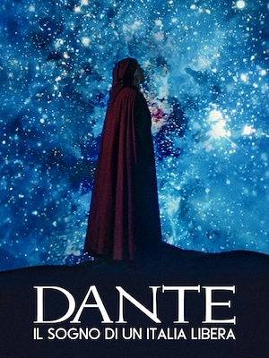 Dante, il sogno di un'Italia libera - RaiPlay