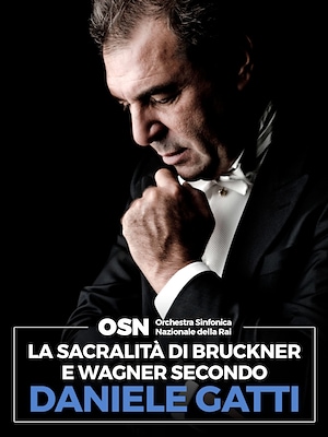 OSN: La sacralità di Bruckner e Wagner secondo Daniele Gatti - RaiPlay
