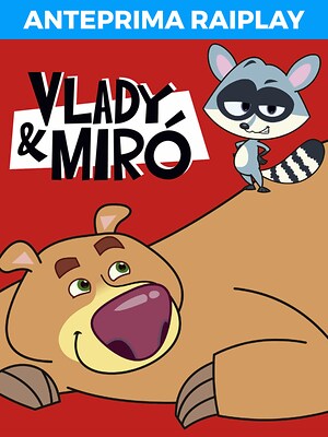 Vlady & Mirò - RaiPlay