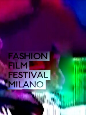Speciale Fashion Film Festival Milano - RaiPlay