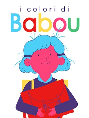 I colori di Babou - RaiPlay