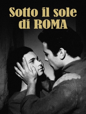 Sotto il sole di Roma (1947) - RaiPlay
