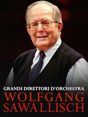 Grandi direttori d'orchestra - Wolfgang Sawallisch - RaiPlay
