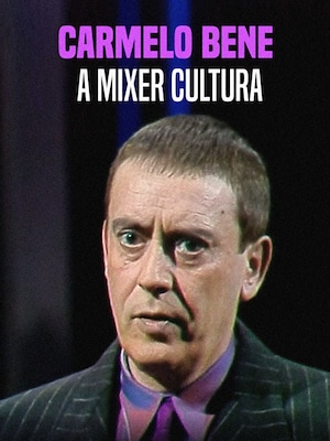 Carmelo Bene a Mixer Cultura - RaiPlay