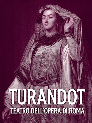 Turandot (Teatro dell'Opera di Roma) - RaiPlay