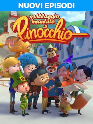 Il villaggio incantato di Pinocchio - RaiPlay