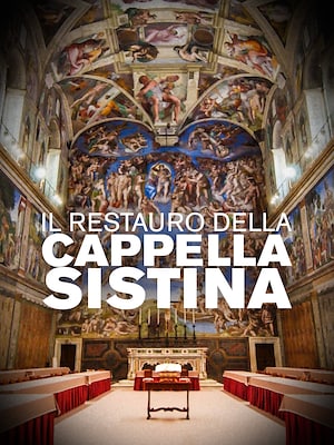 Il restauro della Cappella Sistina - RaiPlay
