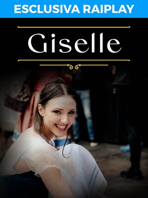 Giselle - RaiPlay