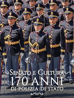 Senato & Cultura - 170 anni della Polizia di Stato - RaiPlay