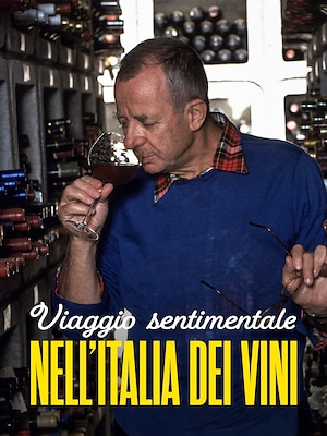 Viaggio sentimentale nell'Italia dei vini - RaiPlay