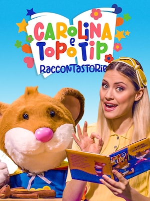 Carolina e Topo Tip - Raccontastorie - RaiPlay