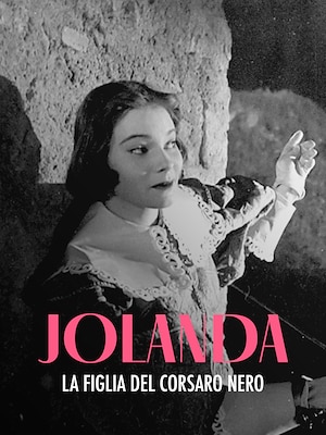 Jolanda, la figlia del Corsaro Nero (Film) - RaiPlay
