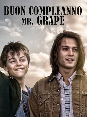 Buon compleanno Mr. Grape - RaiPlay