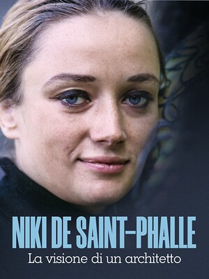 Niki de Saint-Phalle - La visione di un'architetto - RaiPlay