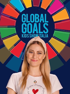 Global Goals Kids Show Italia - RaiPlay