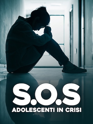 SOS Adolescenti in crisi - RaiPlay