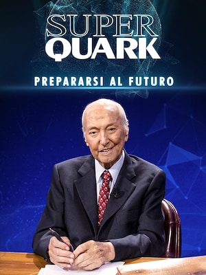 Superquark - Prepararsi al futuro - RaiPlay