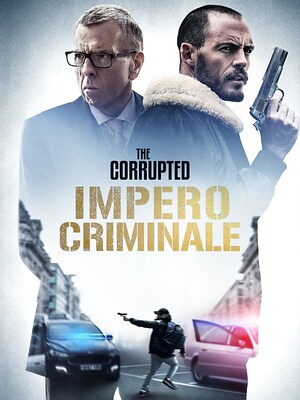 The Corrupted - Impero criminale - RaiPlay