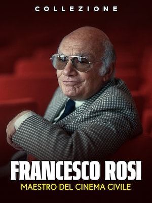 Francesco Rosi - Maestro del cinema civile - RaiPlay