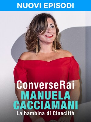 ConverseRai - Manuela Cacciamani - La bambina di Cinecittà - RaiPlay