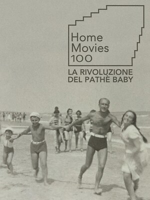 HomeMovies100 - La rivoluzione del Pathé Baby - RaiPlay
