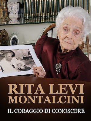 Rita Levi Montalcini: il coraggio di conoscere - RaiPlay
