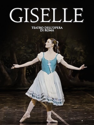 Giselle (Teatro dell'Opera di Roma, 2022) - RaiPlay