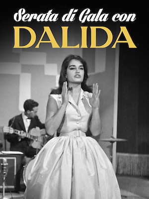 Serata di Gala con Dalida - RaiPlay