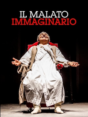 Il malato immaginario (Teatro Franco Parenti) - RaiPlay