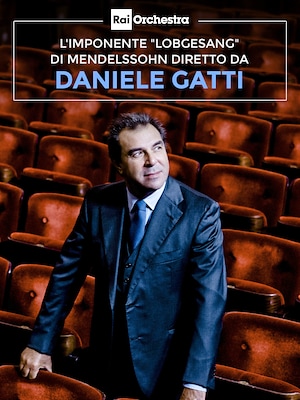 OSN: L'imponente Lobgesang di Mendelssohn diretto da Daniele Gatti - RaiPlay