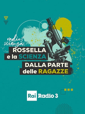 Rossella e la scienza: dalla parte delle ragazze - RaiPlay