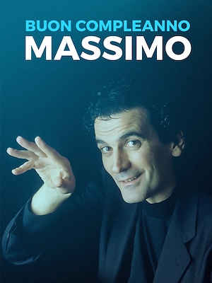 Buon compleanno Massimo - RaiPlay