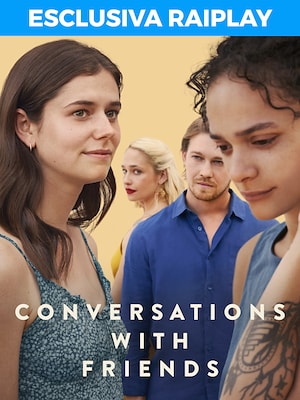 Conversations with friends - RaiPlay