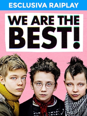 We Are The Best! - RaiPlay