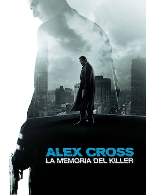 Alex Cross - La memoria del Killer - RaiPlay