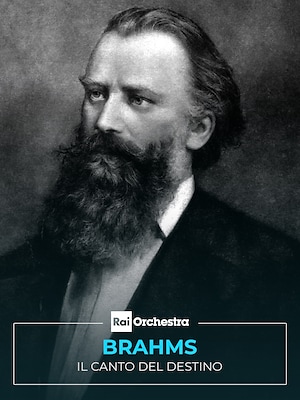 Brahms: Il canto del destino - RaiPlay