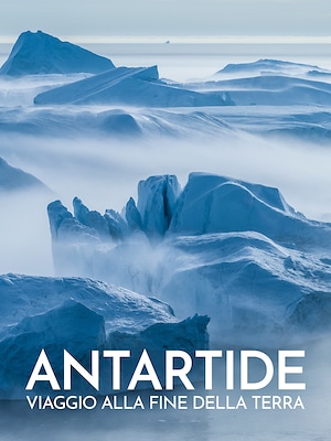 Antartide, viaggio alla fine della terra - RaiPlay