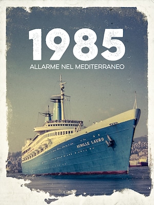 1985. Allarme nel Mediterraneo - RaiPlay