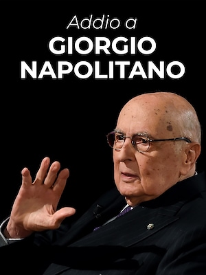 Addio a Giorgio Napolitano - RaiPlay