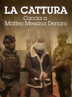 La cattura - Caccia a Matteo Messina Denaro - RaiPlay