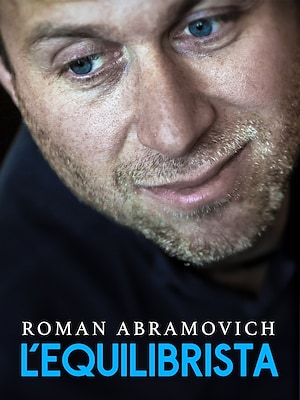 Roman Abramovich: l'equilibrista - RaiPlay