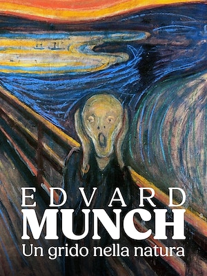 Edvard Munch. Un grido nella natura - RaiPlay