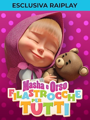 Masha e Orso - Filastrocche per Tutti - RaiPlay