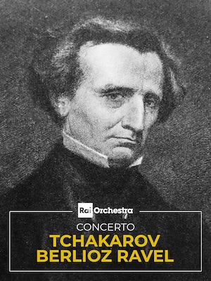 Concerto Tchakarov Berlioz Ravel - RaiPlay