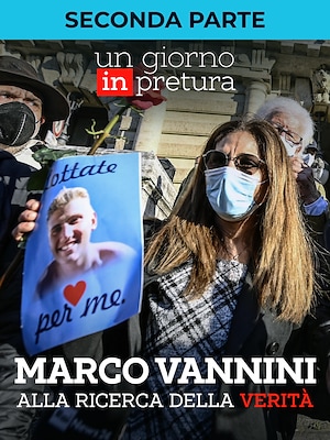 Un giorno di Pretura - Marco Vannini: alla ricerca della verità - 03/10/2020 - RaiPlay