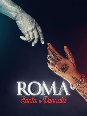 Roma, santa e dannata - RaiPlay