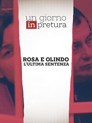 Rosa e Olindo, l'ultima sentenza - Speciale Un giorno in Pretura - Puntata del 01/03/2024 - RaiPlay