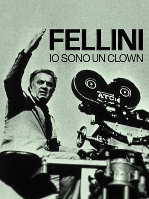 Fellini - Io sono un clown - RaiPlay