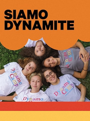 Siamo Dynamite - RaiPlay